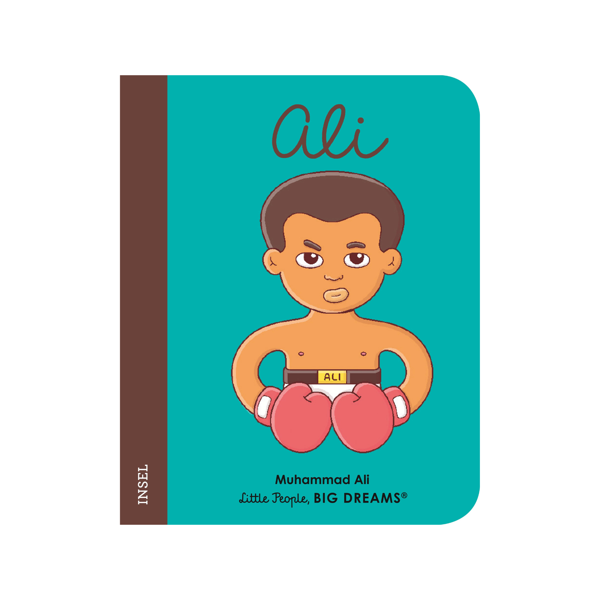 Little People, Big Dreams. Mini: Muhammad Ali